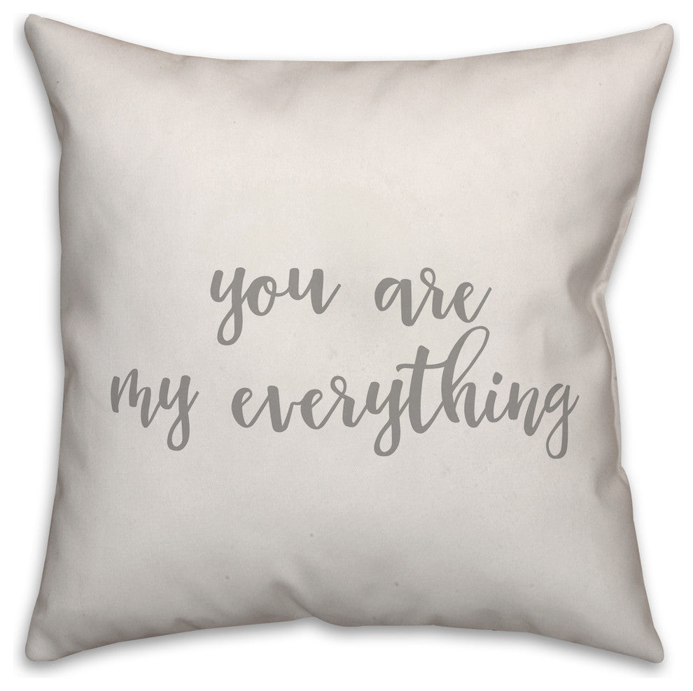 You Are My Everything 16x16 Throw Pillow Cover