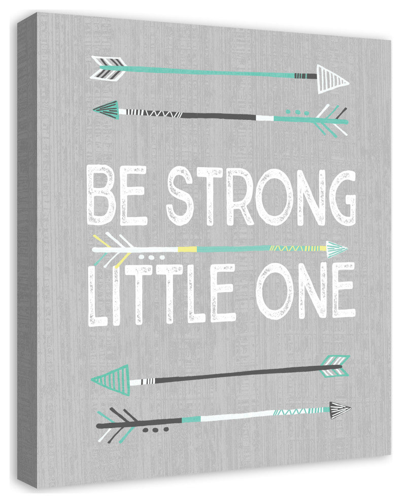 Be Strong Little One 20x24 Canvas Wall Art