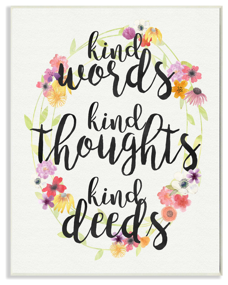 Kind Words Kind Thoughts Kind Deeds Floral, Plaque, 10"x15"