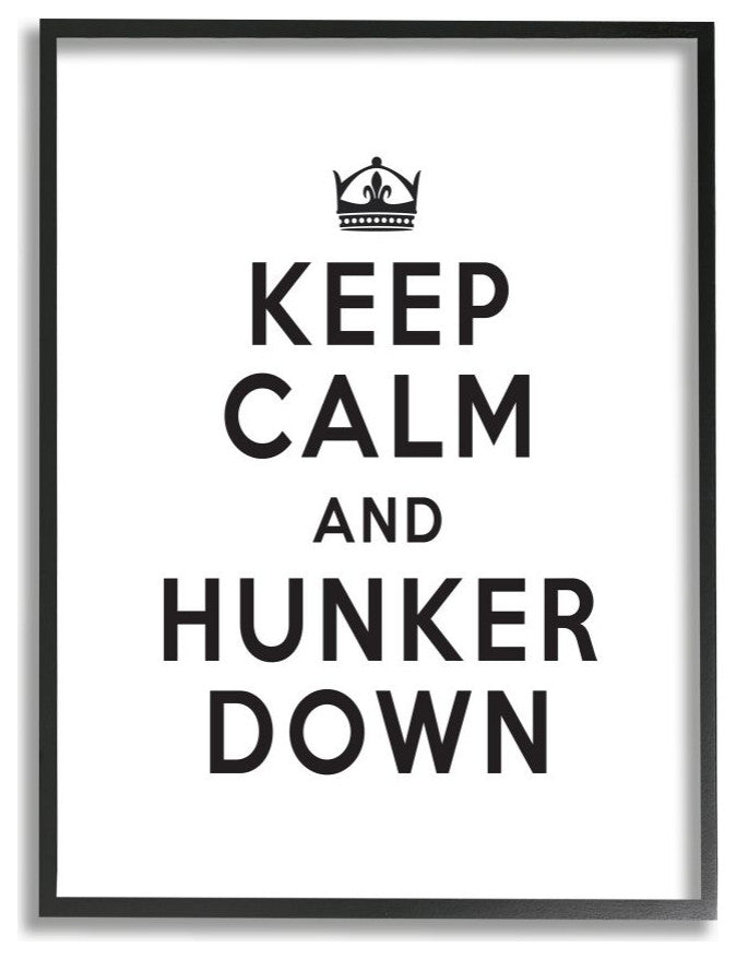 Keep Calm and Hunker Down Stay Home Sign,1pc, each 24 x 30