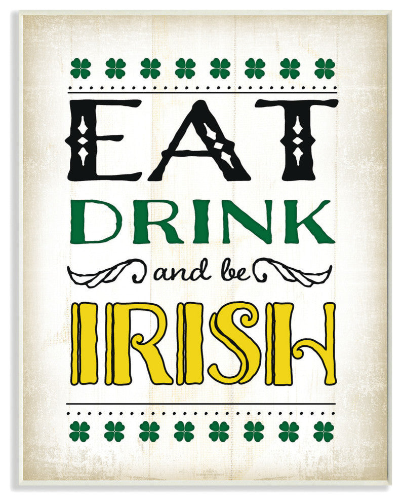 Eat Drink and Be Irish Textual Art Wall Plaque
