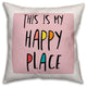This is My Happy Place Orange 16x16 Spun Poly Pillow