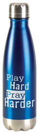 Play Hard Pray Harder, Water Bottle, Blue, 17 Oz