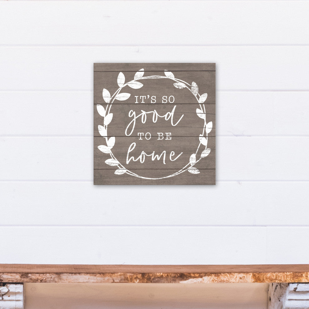 It's So Good To Be Home 16x16 Canvas Wall Art