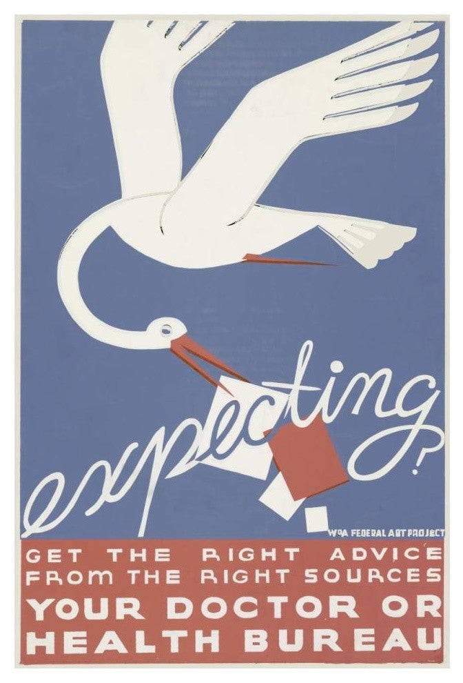 "Expecting? Get the right advice" Digital Paper Print by WPA, 14"x20"