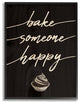Bake Someone Happy Cupcake Script Typography Framed Giclee Art, 16"x20"