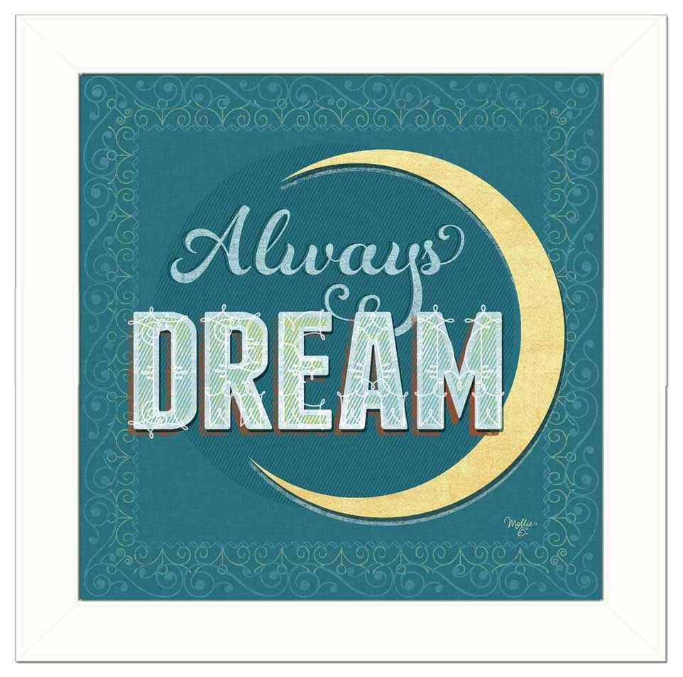 "Always Dream" By Mollie B., Printed Wall Art, Ready To Hang, White Frame