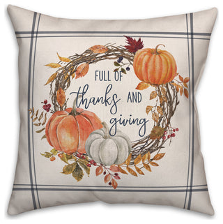Thanks And Giving Fall Wreath 3 16"x16" Spun Poly Pillow