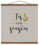 Tis the Season Cream 16x16 Teak Hanging Canvas