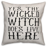 Wicked Witch Does Live Here 20"x20" Indoor/Outdoor Pillow
