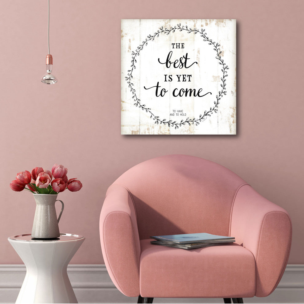 Courtside Market The Best Is Yet To Come 16"x16" Gallery-Wrapped Canvas Wall Art
