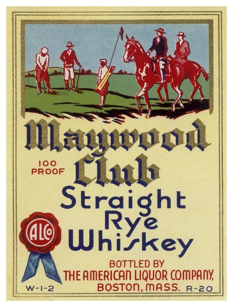 "Maywood Club Straight Rye Whiskey" Print by Vintage Booze Labels, 35"x46"