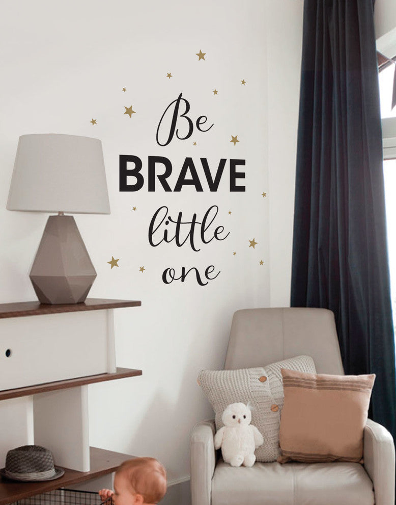 Be Brave Little One Quote Lettering Wall Decal