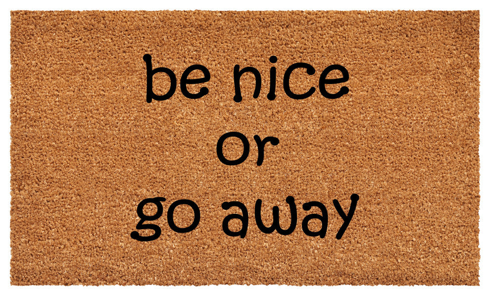 Calloway Mills Be nice or Go Away Doormat, 30"x48"