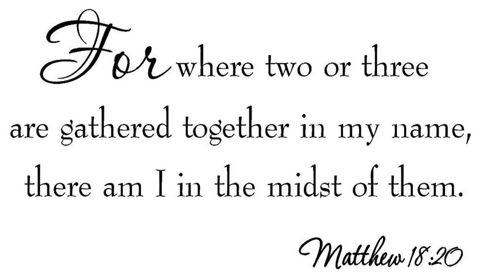 VWAQ For Where Two or Three Are Gathered In My Name Bible Quote Decals