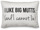 I Like Big Mutts And I Cannot Lie 14x20 Lumbar Throw Pillow