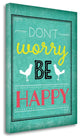 "Dont Worry Be Happy" By Jennifer Pugh, Giclee Print on Gallery Wrap Canvas