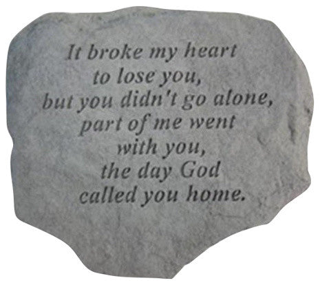 Garden Accent Stone, "It Broke My Heart to Lose You"