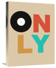 "Only Vinyl Poster 1" Fine Art Print