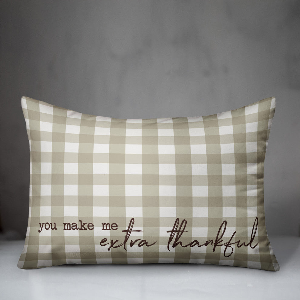 You Make Me Extra Thankful Throw Pillow