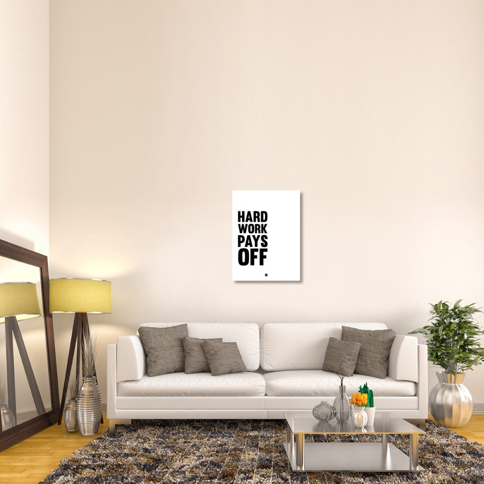 "Hard Work Pays Off Poster 2" Fine Art Print