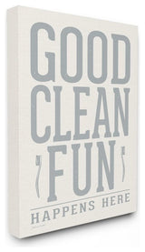 Gray and White Distressed Good Clean Fun with Toothbrushes, Canvas, 30"x40"