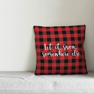 Let It Snow Somewhere Else, Buffalo Check Plaid 18x18 Throw Pillow