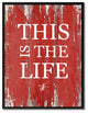 This Is The Life Inspirational, Canvas, Picture Frame, 28"X37"
