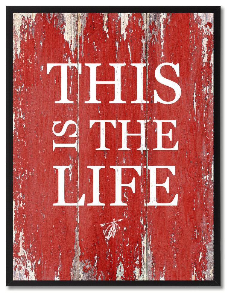 This Is The Life Inspirational, Canvas, Picture Frame, 28"X37"