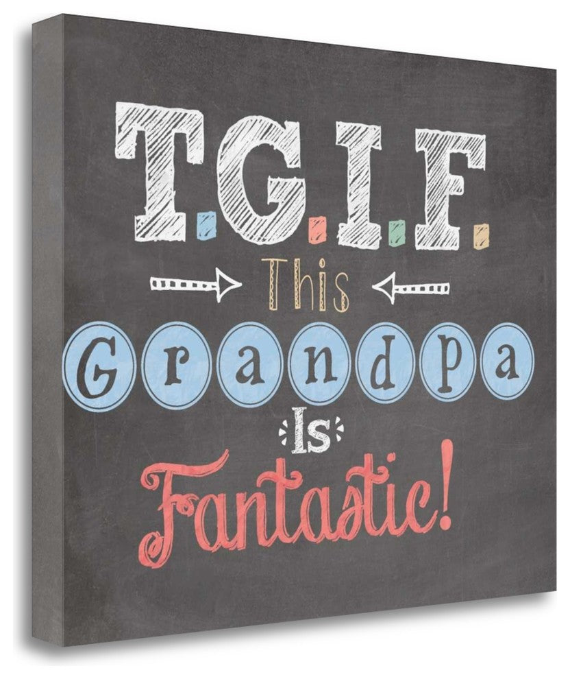 "T Grandpa If" By Jo Moulton, Giclee Print on Gallery Wrap Canvas, Ready to Hang