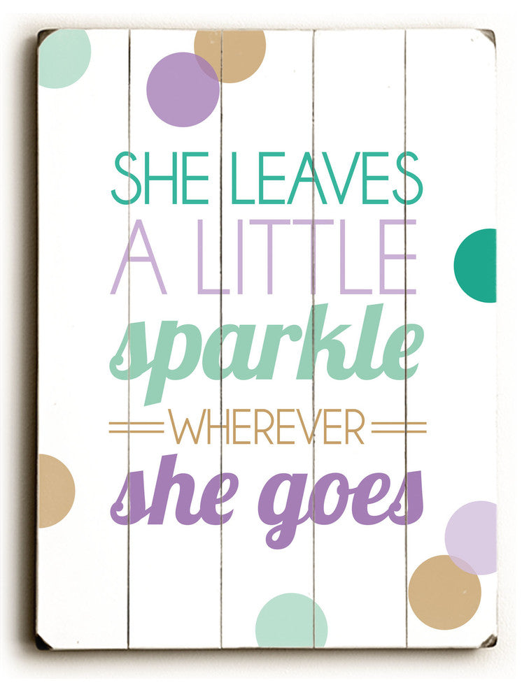 She Leaves a little Sparkle Wooden Sign