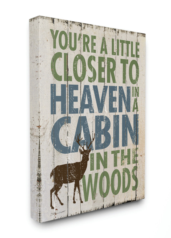Stupell Industries Closer to Heaven in a Cabin, 16 x 20