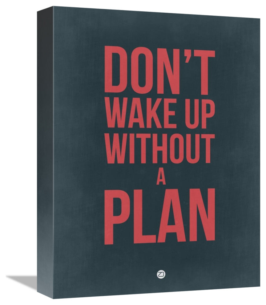"Don't Wake Up without A Plan 3" Fine Art Print