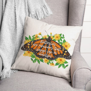 Butterflies Change Reminder 2 18x18 Spun Poly Pillow