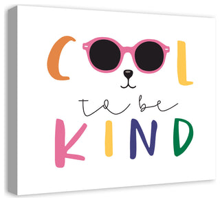 Cool To Be Kind 24x20 Canvas Wall Art