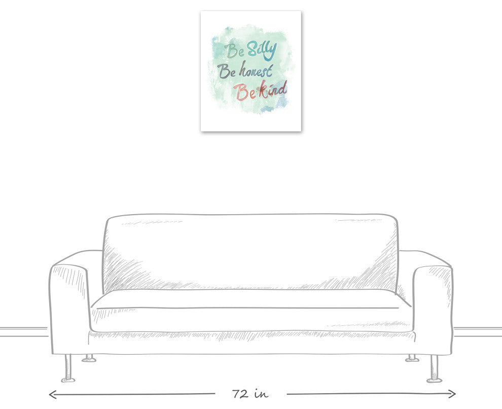 Be Silly Be Honest Be Kind 20x24 Canvas Wall Art