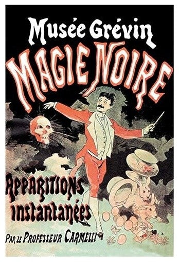 Musee Grevin Magie Noire: Apparitions Instantanees Par Le Professeur Carmelli