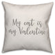 My Cat Is My Valentine 16x16 Throw Pillow Cover
