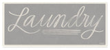 Soft Gray Textured Chalky Hand Script Laundry Typography, Wall Plaque, 7"x17"