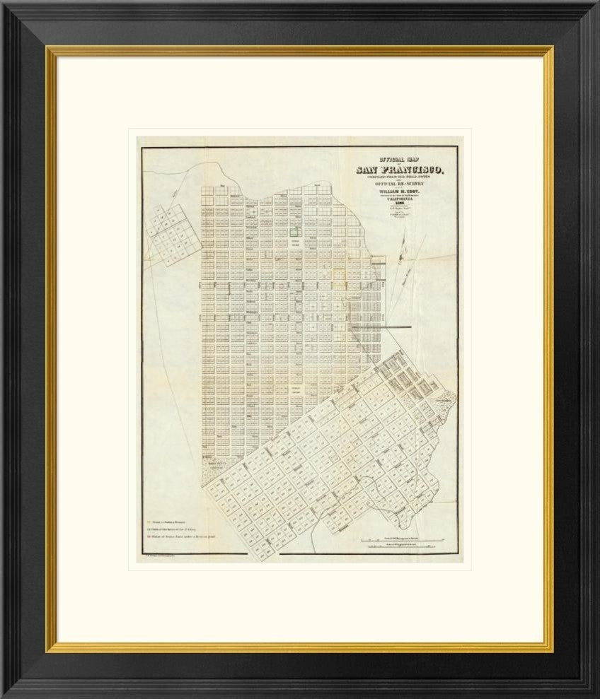 "Official Map of San Francisco, 1851"  by William Carey Jones, 22x26"