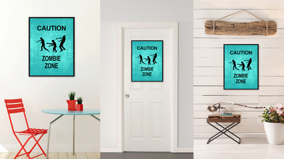 "Caution Zombie Zone" Sign Aqua Print on Canvas with Picture Frame, 13"x17"