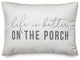 Life Is Better On The Porch Outdoor Lumbar Pillow