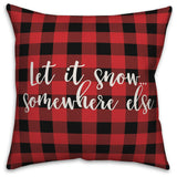 Let It Snow Somewhere Else, Buffalo Check Plaid 18x18 Throw Pillow