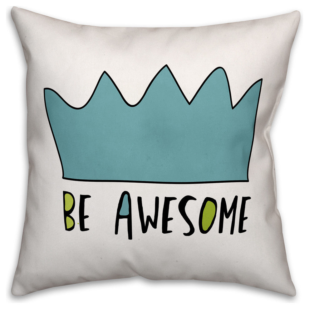 Be Awesome Blue Crown 16x16 Spun Poly Pillow