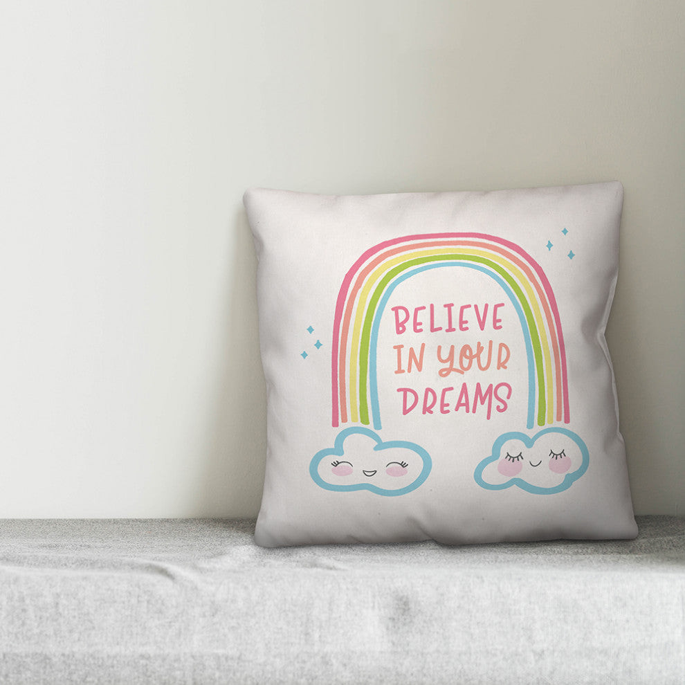Believe In Your Dreams 16x16 Spun Poly Pillow