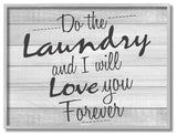 Do Laundry Bathroom Black And White Word Design, 16"x20"
