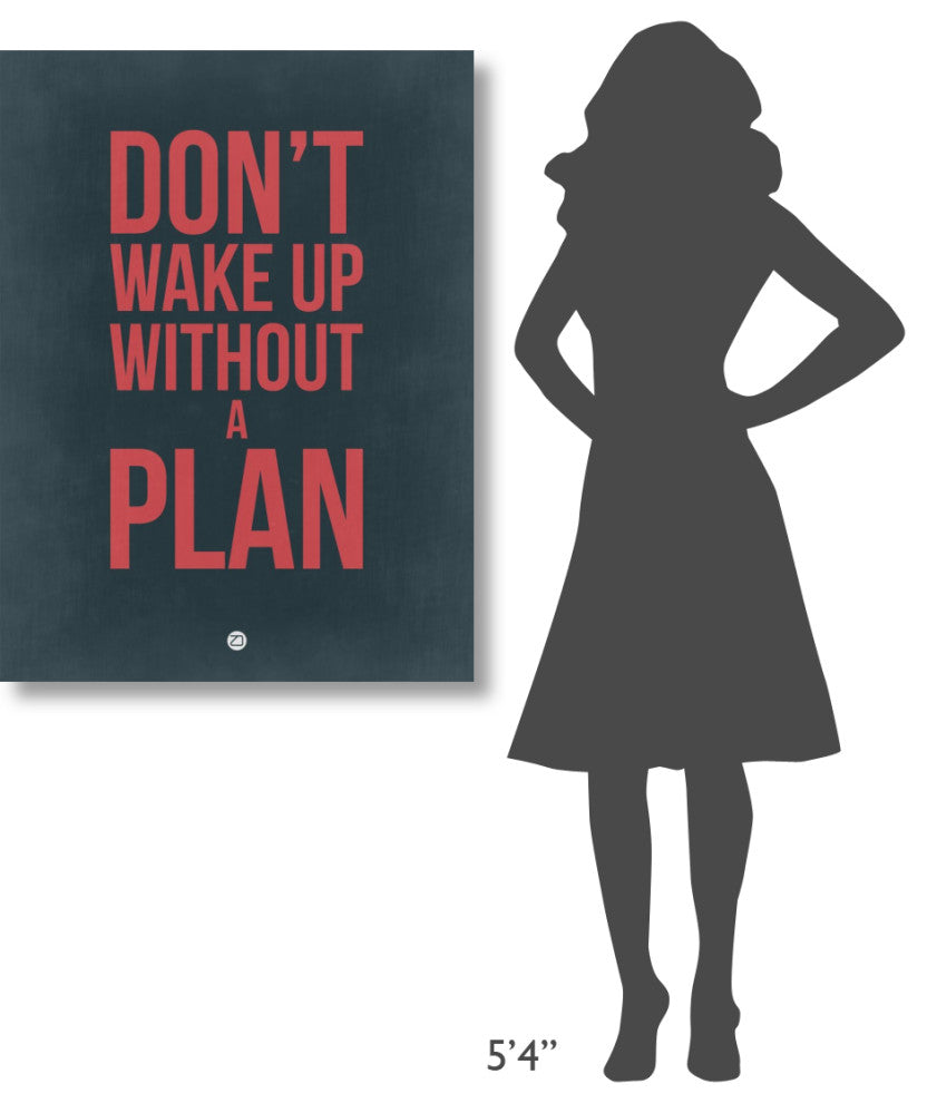 "Don't Wake Up without A Plan 3" Fine Art Print