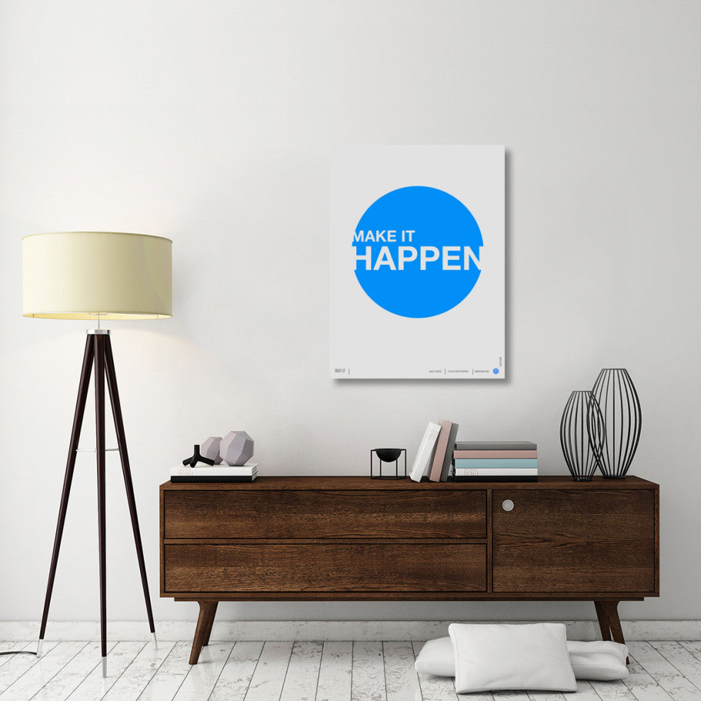 "Make it Happen" Poster Fine Art Print