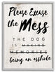 E"xcuse Mess Funny Word Dog Pet Te"xtured Design, 11"x14"