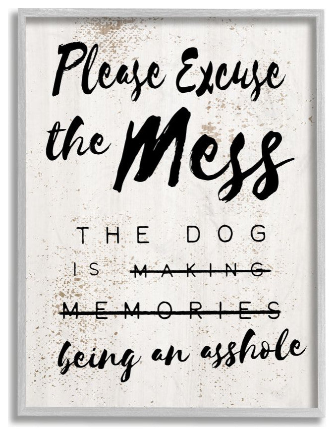 E"xcuse Mess Funny Word Dog Pet Te"xtured Design, 11"x14"
